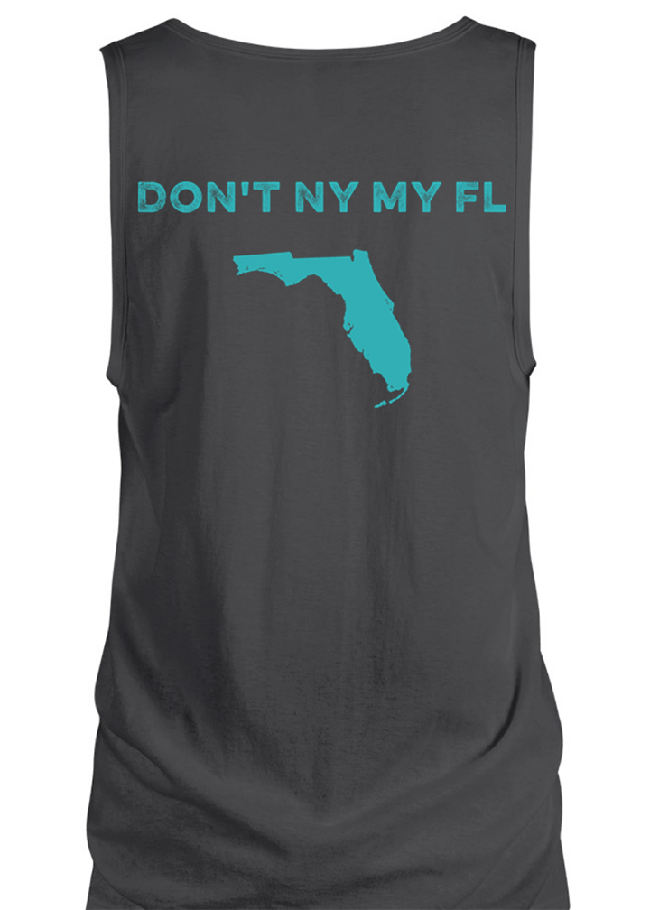 Don't NY my FL || Unisex Tank