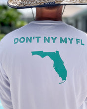 Load image into Gallery viewer, Don&#39;t NY my FL || Long Sleeve Performance Tee
